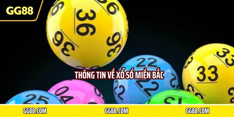 Thông tin về xổ số miền bắc